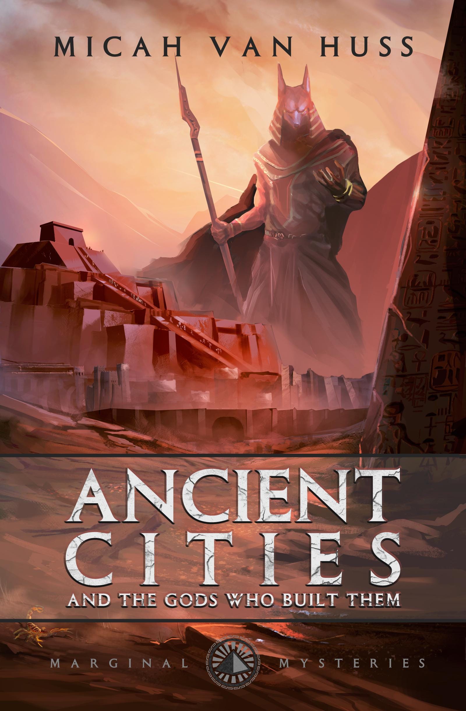 Ancient Cities and the gods Who Built Them | Book by Micah Van Huss