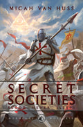 Secret Societies: Blood Never Sleeps | Book by Micah Van Huss